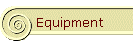 Equipment
