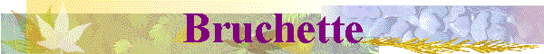 Bruchette
