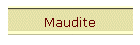 Maudite
