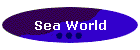 Sea World